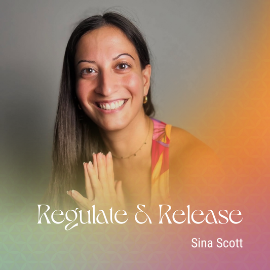 Regulate & Release - Soft Energy & Emotion Work
