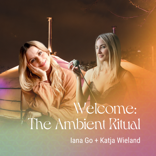 Welcome: The Ambient Ritual